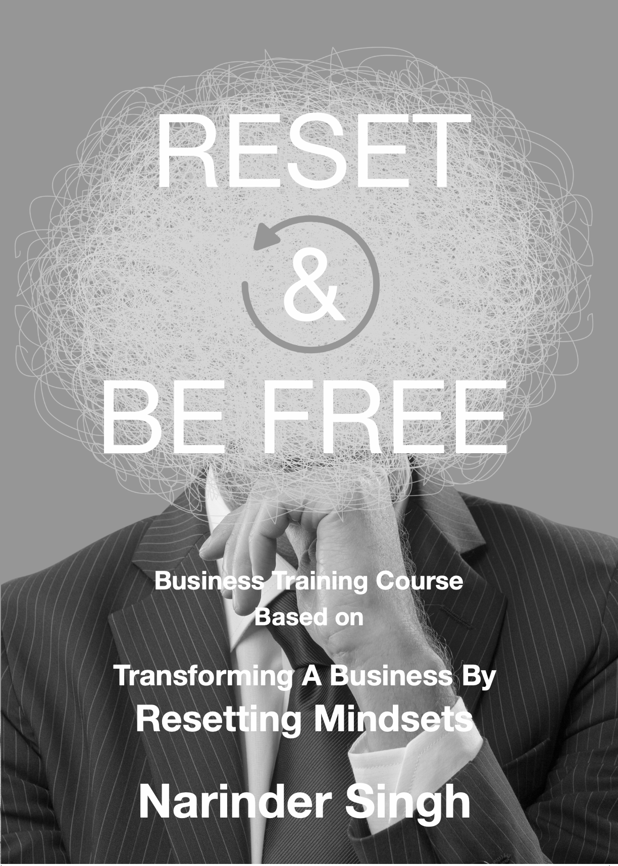 Front Cover of the Training Course Reset & Be Free by Narinder Singh